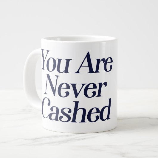 Sie werden nie eingelöst Jumbo-Tasse (Vorderseite Links)
