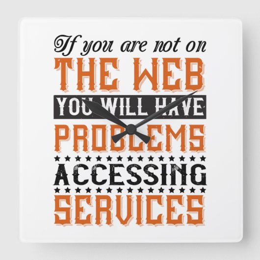 Sie werden Probleme beim Zugriff auf Dienste haben Quadratische Wanduhr (Vorderseite)