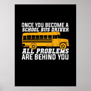 Sie werden Schulbusfahrer Poster