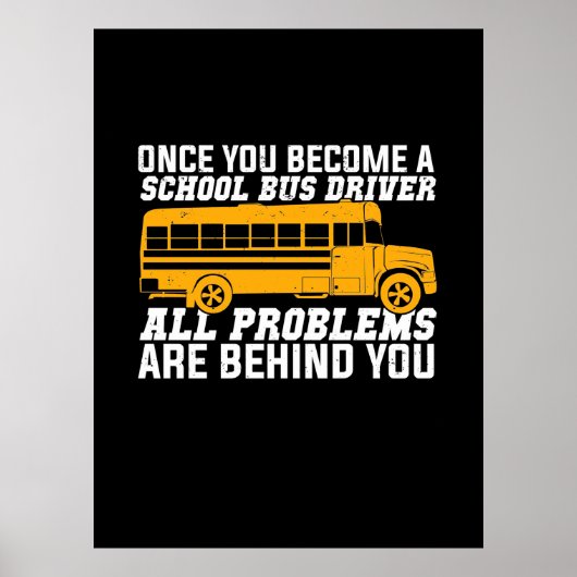 Sie werden Schulbusfahrer Poster (Vorne)