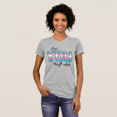 Sie werden sich anpassen T-Shirt (Vorne ganz)