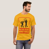 Sie werden überwacht T-Shirt (Vorne ganz)