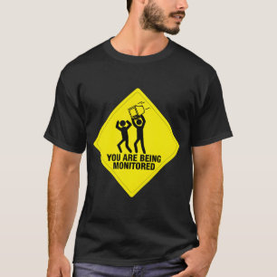 Sie werden überwacht T-Shirt
