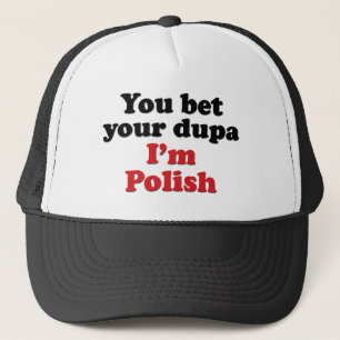 Sie wetten Ihr Dupa, das ich polnisch bin Truckerkappe