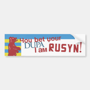 Sie wetten Ihr dupa, das ich Rusyn bin! Autoaufkleber