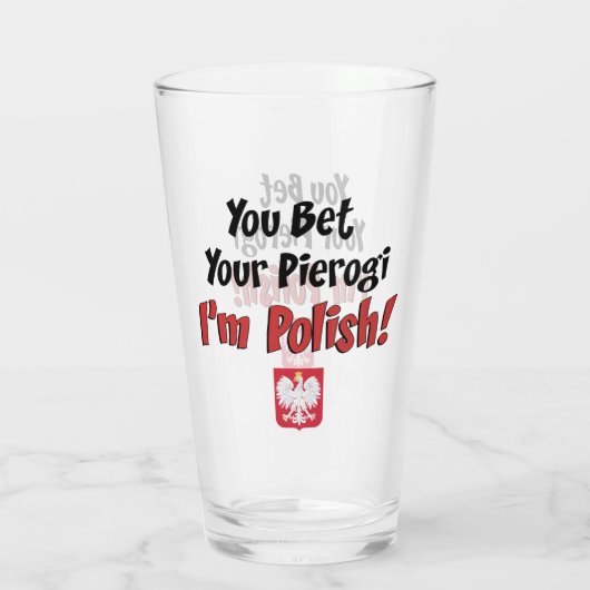 Sie wetten Ihr Pierogi, das ich polnisch bin Glas (Rückseite)