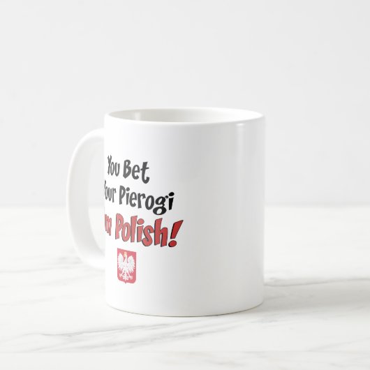 Sie wetten Ihr Pierogi, das ich polnisch bin Kaffeetasse (Vorderseite Links)