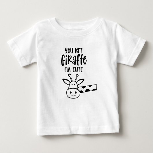 Sie wetten Ihre Giraffe Ich bin Niedlich Baby Jers Baby T-shirt (Vorderseite)