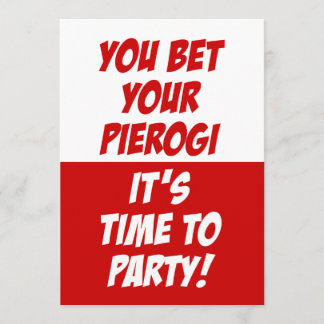 Sie wetten Ihre Pierogi Es ist Zeit, Party einlade Einladung