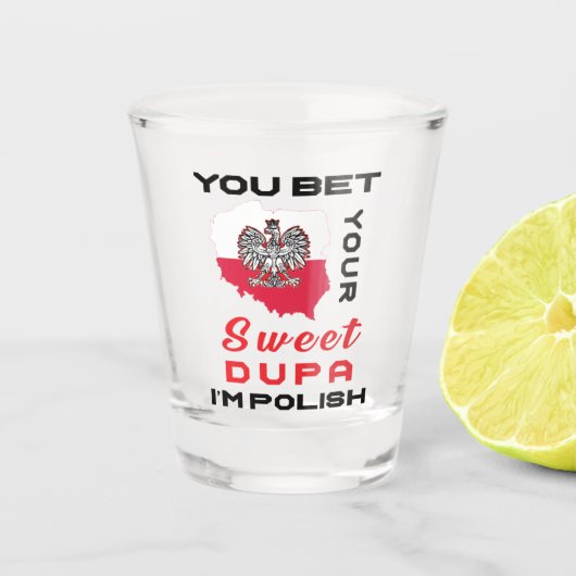 Sie wetteten, dass ich polnische Schnapsglas bin (Vorderseite)
