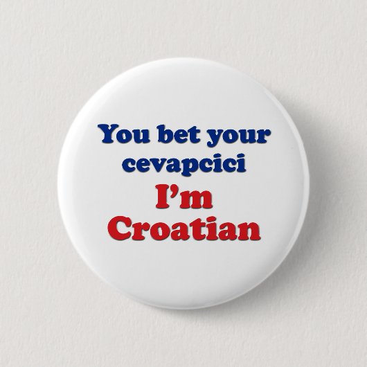 Sie wetteten Ihr Cevapcici (Wurst)… Button (Vorderseite)