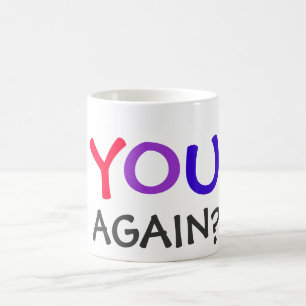 Sie wieder? kaffeetasse