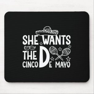 Sie Will Cinco De Mayo Adult Humor Funny Mexican Mousepad