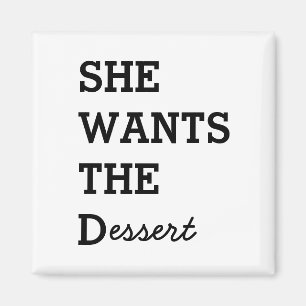 SIE WILL DAS D Magnet