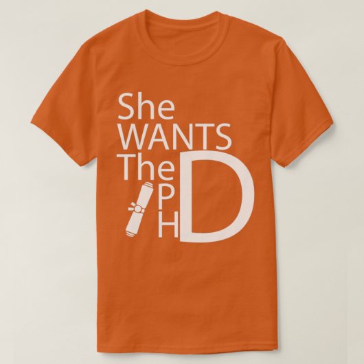 Sie Will das Geschenk des Doktorats des Abschlusse T-Shirt (Design vorne)