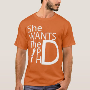 Sie Will das Geschenk des Doktorats des Abschlusse T-Shirt