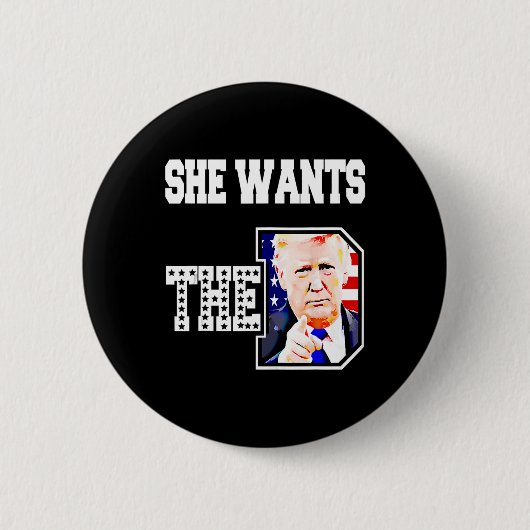 Sie Will den D Donald Trump 2024 Button (Vorderseite)