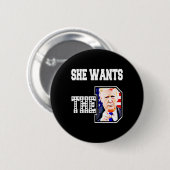 Sie Will den D Donald Trump 2024 Button (Vorne & Hinten)