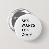 SIE WILL den d-Knopf Button (Vorne & Hinten)