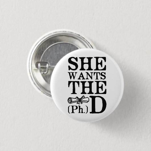 Sie will den PhD Button (Vorne & Hinten)