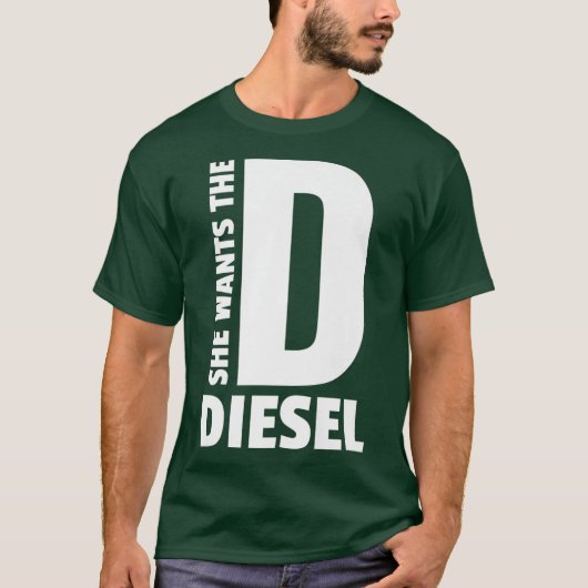 Sie will die D Funny Diesel Lover Lruck Coal T-Shirt (Vorderseite)