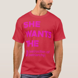 Sie Will die Zerstörung von Patriarchat Funny Femi T-Shirt