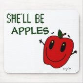 SIE WIRD APPLES Mousepad SEIN (Vorne)