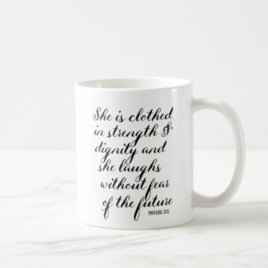 sie wird in der Stärken- und Würdezitat-Tasse Kaffeetasse (Rechts)