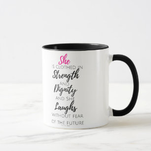 Sie wird - Sprichwort-31:25 gekleidet Tasse