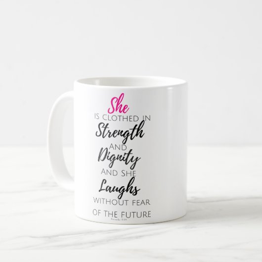 Sie wird - Sprichwort-31:25 gekleidet Tasse (Vorderseite Links)