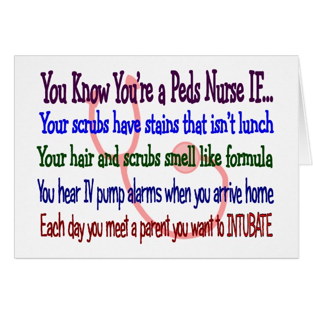 "Sie wissen, dass Sie eine Peds Krankenschwester (Vorderseite (Horizontal))