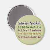 Sie wissen, dass Sie eine PHARMAZEUTISCHE... Magnet (Vorderseite/Rückseite)