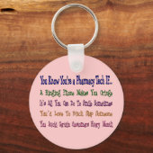 Sie wissen, dass Sie eine PHARMAZEUTISCHE... Schlüsselanhänger (Vorderseite)