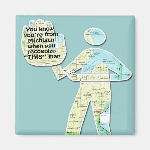 Sie wissen, dass Sie von Michigan sind, wenn Sie e Magnet