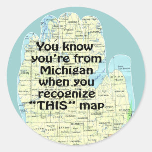 Sie wissen, dass Sie von Michigan sind, wenn Sie e Runder Aufkleber