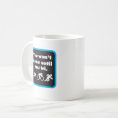 Sie wissen nicht bis Sie Tri Kaffeetasse (Vorderseite Links)