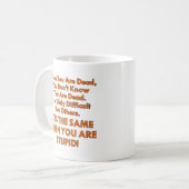 Sie wissen nicht, wann Sie tot oder dumm sind Kaffeetasse (Vorderseite Links)