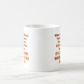 Sie wissen nicht, wann Sie tot oder dumm sind Kaffeetasse (Mittel)