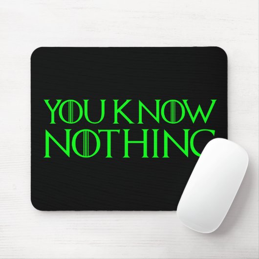 Sie wissen nichts in einem hellgrünen Schriftart Mousepad (Mit Mouse)