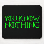 Sie wissen nichts in einem hellgrünen Schriftart Mousepad (Vorne)