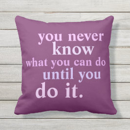 Sie wissen nie, was Sie Inspiration anbieten könne Kissen