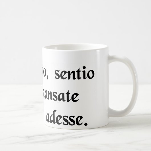 Sie wissen, Toto, habe ich ein Gefühl, das wir Kaffeetasse (Rechts)