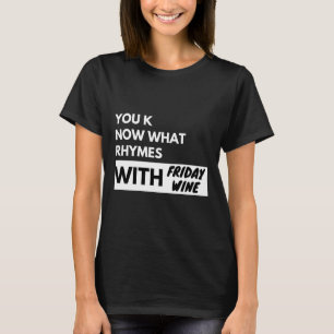 Sie wissen, was die Rhymnen mit den Frauen am Frei T-Shirt