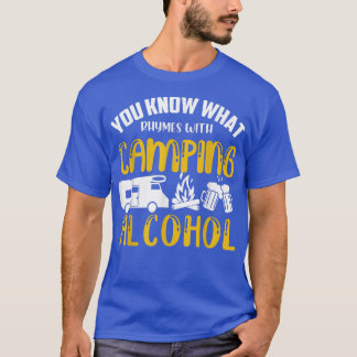Sie wissen, was Rhymnen mit Camping Alkohol lustig T-Shirt