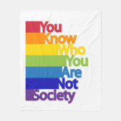 Sie wissen, wer Sie keine Gesellschaft sind Fleecedecke (Vorderseite)