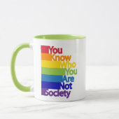 Sie wissen, wer Sie keine Gesellschaft sind Tasse (Links)