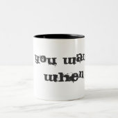 SIE WOLLEN ES WENN! ? ZWEIFARBIGE TASSE (Mittel)