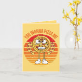 Sie wollen Pizza Me - Pizza Pub Greeting Karte (Gelbe Blume)