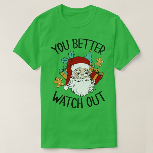 SIE WOLLEN SANTA BESSER AUSSEHEN T-Shirt (Design vorne)