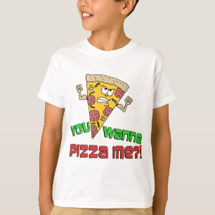 Sie wollen zur Pizza mich T-Shirt